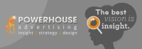 Powerhouse advertising