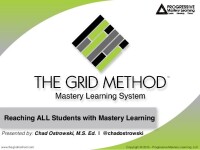 Progressive mastery learning - creators of the grid method