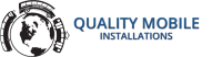Quality mobile installations
