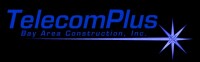 Telecomplus and bay area construction, inc.