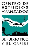 Centro De Estudios Avanzados De Puerto Rico Y El Caribe