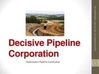 Decisive pipeline corporation