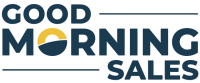 Good morning sales inc