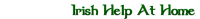 Irish help at home