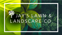 Jays lawn service & landscape co.