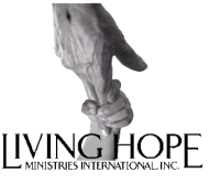 Living hope ministries international, inc.