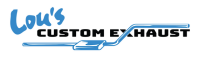 Lous custom exhaust