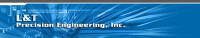 L & t precision engineering, inc.