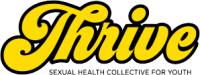 Thrive: sexual health collective for youth