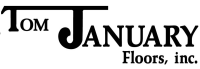 Tom january floors inc