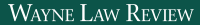 Wayne law review