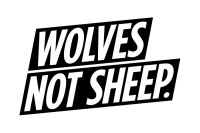 Wolves not sheep