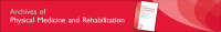 Archives of physical medicine and rehabilitation