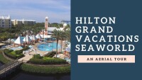 HILTON GRAND VACATIONS CLUB SEA WORLD ORLANDO