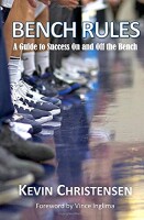 Bench rules: a guide to success on and off the bench