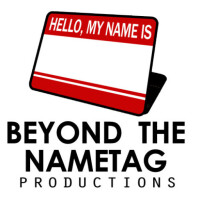 Beyond the nametag productions