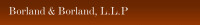 Borland and borland llp