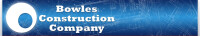 Bowles construction company