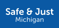 Safe & just michigan