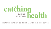 Catching health with diane atwood