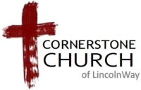 Cornerstone church of lincolnway