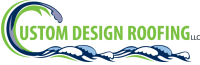 Custom design roofing llc