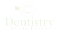 Dentistry at power ranch inc