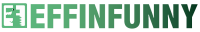 Effinfunny productions