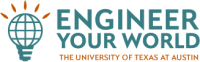Engineer your world from the university of texas at austin