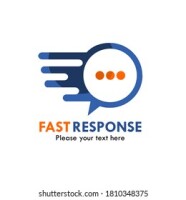 Fast response