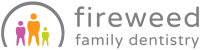 Fireweed family dentistry