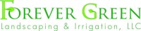 Forever green irrigation & landscape design llc