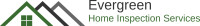 Evergreen home inspections