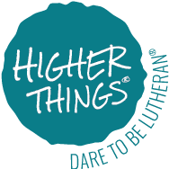 Higher things®