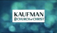 Kaufman church of christ
