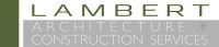 Lambert architecture + construction services