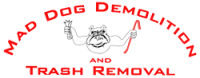 Mad dog demolition & trash