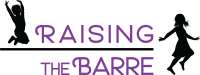 Raising the Barre Performing Arts Center