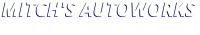 Mitchs auto repair inc