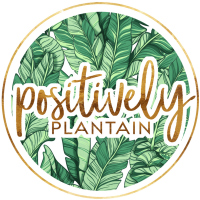 Positively plantain