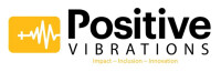 Positive vibrations