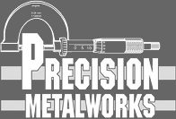 Precision metalworks