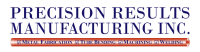 Precision results mfg inc