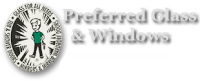 Preferred glass & windows