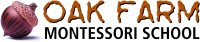 Oak farm montessori school
