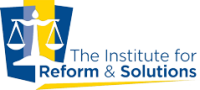 Institute for reform and solutions, inc.