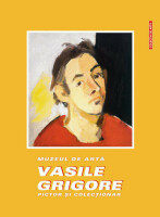 Muzeul de artă "VASILE GRIGORE - PICTOR ŞI COLECŢIONAR"