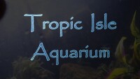 Tropic Isle Aquarium