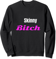 Skinny bitch apparel