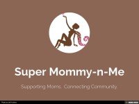 Super mommy-n-me